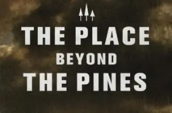 'The Place Beyond the Pines' movie poster with title and three arrows above