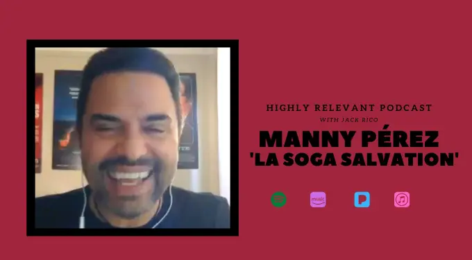 Manny Pérez discusses his film ‘La Soga Salvation’ on Highly Relevant Podcast with Jack Rico.
Dominican-American actor Manny Pérez smiling on podcast video call