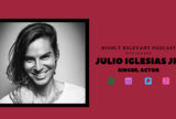 HIGHLY RELEVANT podcast Julio Iglesias Jr. interview Jack Rico